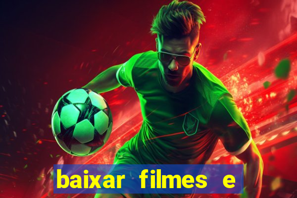 baixar filmes e series em mp4